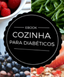 Cozinha para Diabeticos - O melhor presente para um amigo ou parente. Um curso profissionalizante.